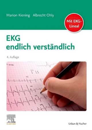 EKG endlich verständlich 4. Auflage 2022